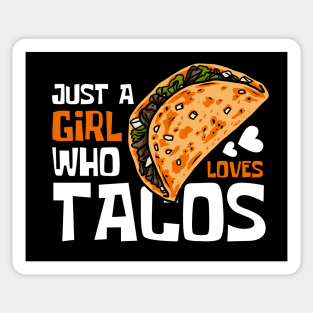 Just A Girl Who Loves Tacos Sticker